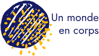 Un monde en corps
